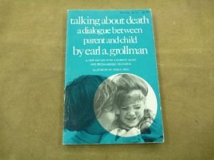 9780807023723: Talking about death: A dialogue between parent and child