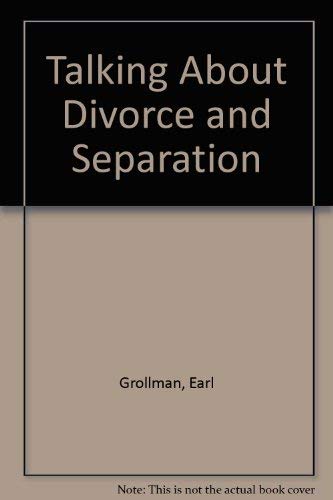 Stock image for Talking about Divorce and Separation : A Dialogue Between Parent and Child for sale by Better World Books