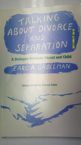 Stock image for Talking About Divorce and Separation: A Dialogue Between Parent and Child for sale by SecondSale