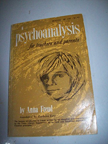 Stock image for Psychoanalysis for Teachers and Parents for sale by Better World Books: West