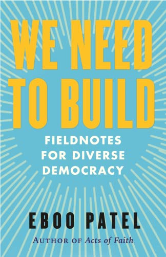 Stock image for We Need to Build: Field Notes for Diverse Democracy for sale by ThriftBooks-Atlanta