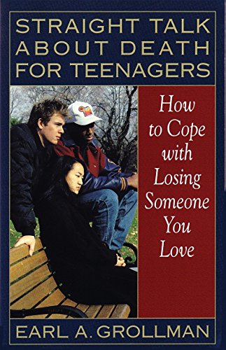 Stock image for Straight Talk about Death for Teenagers: How to Cope with Losing Someone You Love for sale by Gulf Coast Books
