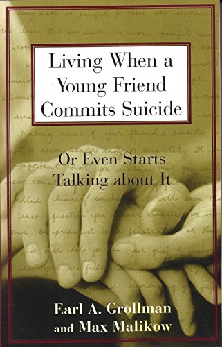 Beispielbild fr Living When a Young Friend Commits Suicide : Or Even Starts Talking about It zum Verkauf von Better World Books