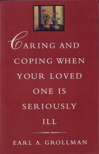 Stock image for Caring and Coping When Your Loved One is Seriously Ill for sale by WorldofBooks