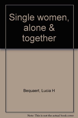 Beispielbild fr Single Women Alone & Together zum Verkauf von Samuel H. Rokusek, Bookseller