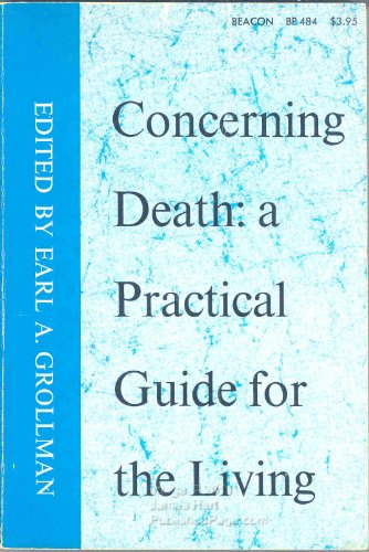 Beispielbild fr Concerning Death: A Practical Guide for the Living zum Verkauf von BookDepart