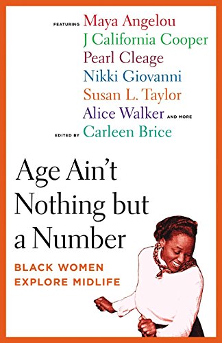 Beispielbild fr Age Ain't Nothing but a Number: Black Women Explore Midlife zum Verkauf von SecondSale