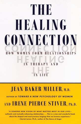 Beispielbild fr The Healing Connection: How Women Form Relationships in Therapy and in Life zum Verkauf von SecondSale