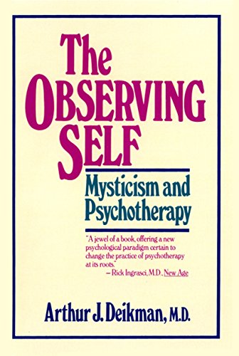 The Observing Self: Mysticism and Psychotherapy
