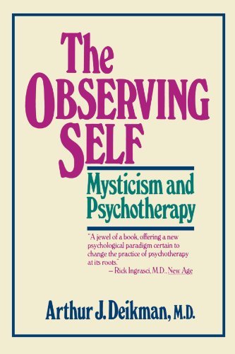 9780807029534: The Observing Self: Mysticism and Psychotherapy by Deikman, Arthur J. (1983) Paperback