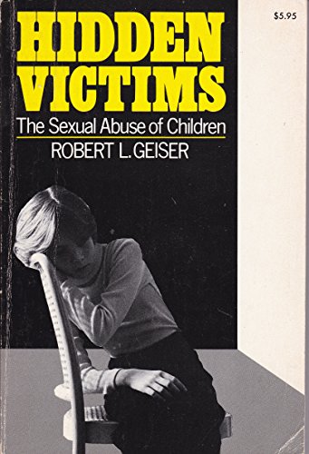 Stock image for Hidden Victims: The Sexual Abuse of Children for sale by gearbooks