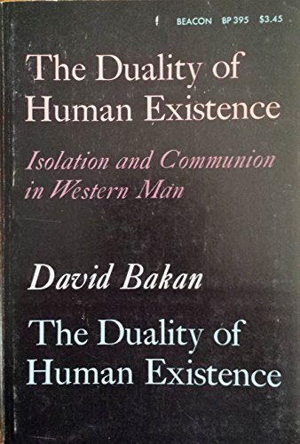 Beispielbild fr The duality of human existence: Isolation and communion in Western man zum Verkauf von medimops