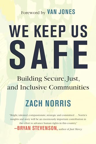 Stock image for We Keep Us Safe: Building Secure, Just, and Inclusive Communities for sale by Learnearly Books
