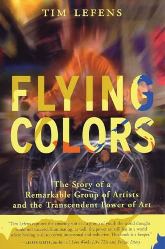 9780807031032: Flying Colors: The Story of a Remarkable Group of Artists and the Transcendent Power of Art