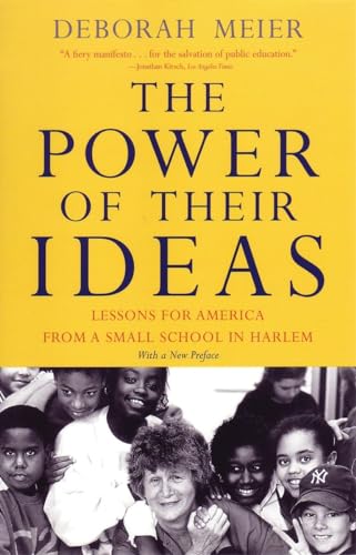 Stock image for The Power of Their Ideas: Lessons for America from a Small School in Harlem for sale by 2Vbooks