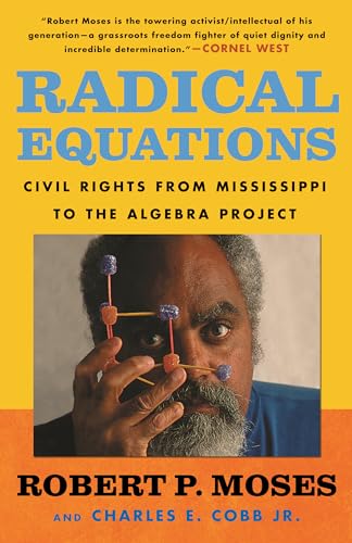 Stock image for Radical Equations: Civil Rights from Mississippi to the Algebra Project for sale by Gulf Coast Books