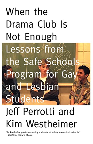 Beispielbild fr When the Drama Club Is Not Enough : Lessons from the Safe Schools Program for Gay and Lesbian Students zum Verkauf von Better World Books: West