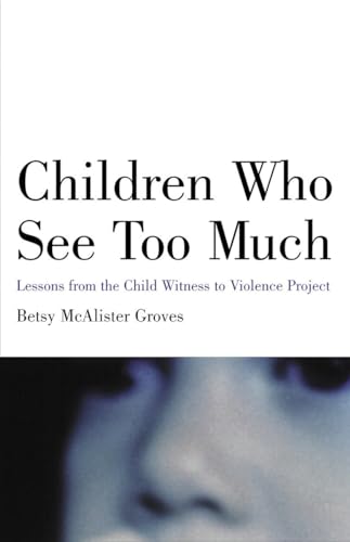 Beispielbild fr Children Who See Too Much: Lessons from the Child Witness to Violence Project zum Verkauf von SecondSale