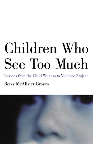 9780807031391: Children Who See Too Much: Lessons from the Child Witness to Violence Project