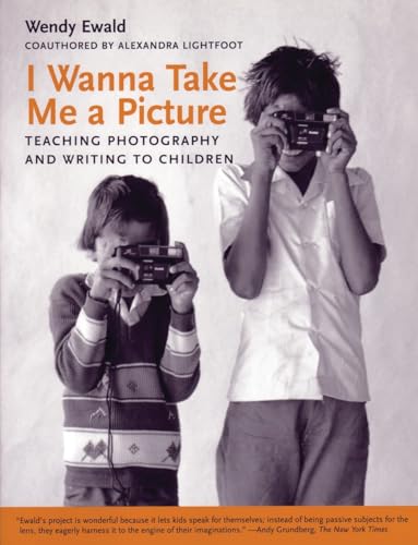 Beispielbild fr I Wanna Take Me a Picture: Teaching Photography and Writing to Children zum Verkauf von More Than Words