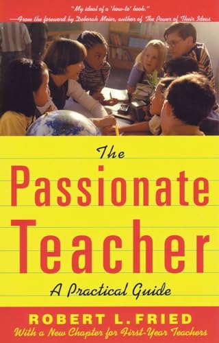 Imagen de archivo de The Passionate Teacher: A Practical Guide (2nd Edition) a la venta por SecondSale