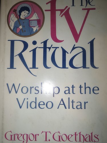 The TV Ritual (9780807032220) by Goethals, Gregor T.