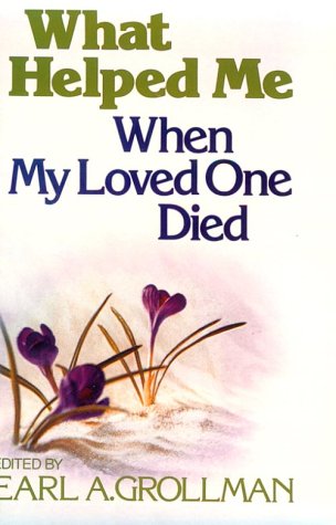 9780807032299: What Helped Me When My Loved One Died