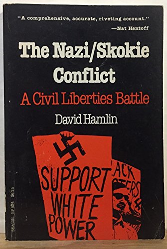 Beispielbild fr Nazi-Skokie Conflict: A Civil Liberties Battle zum Verkauf von ThriftBooks-Atlanta