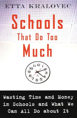 9780807032510: Schools That Do Too Much: Wasting Time and Money in Schools and What We Can All Do About It