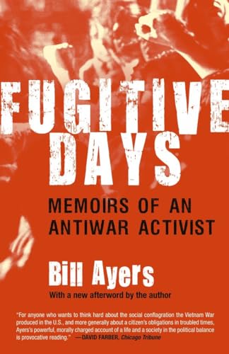 Beispielbild fr Fugitive Days : Memoirs of an Antiwar Activist zum Verkauf von Better World Books