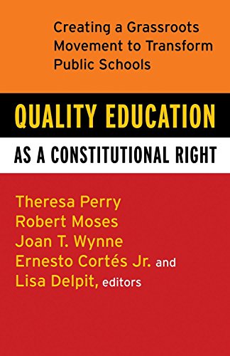 Imagen de archivo de Quality Education as a Constitutional Right: Creating a Grassroots Movement to Transform Public Schools a la venta por Goodwill of Colorado