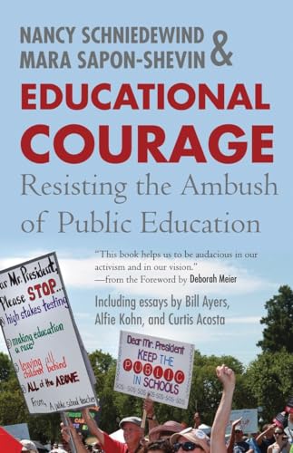 Imagen de archivo de Educational Courage: Resisting the Ambush of Public Education a la venta por SecondSale