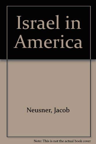 Stock image for Israel in America: A Too-Comfortable Exile? for sale by Henry Hollander, Bookseller