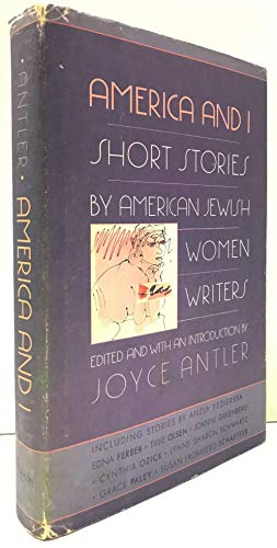 Imagen de archivo de America and I: Short Stories by American Jewish Women Writers. a la venta por Henry Hollander, Bookseller