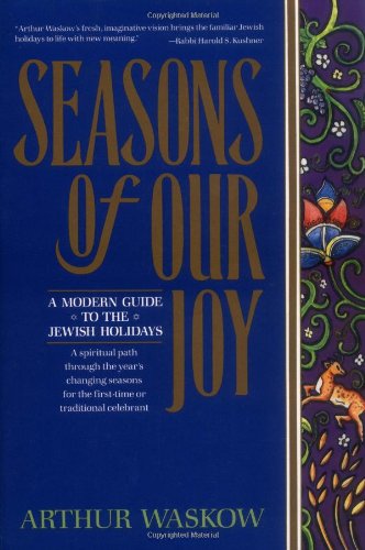 Beispielbild fr Seasons of Our Joy: A Modern Guide to the Jewish Holidays zum Verkauf von ThriftBooks-Atlanta