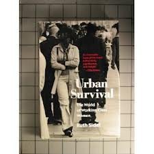 9780807037973: Urban Survival: The World of Working-Class Women