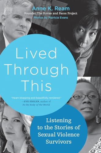 Beispielbild fr Lived Through This : Listening to the Stories of Sexual Violence Survivors zum Verkauf von Better World Books