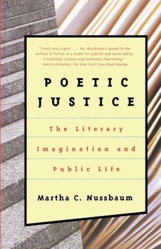 Beispielbild fr Poetic Justice: The Literary Imagination and Public Life (Alexander Rosenthal Lectures) zum Verkauf von BooksRun