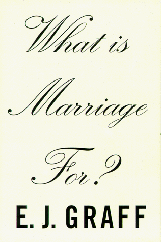 Stock image for What Is Marriage For? for sale by Mr. Bookman