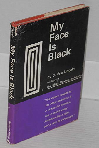 My Face Is Black (9780807041864) by Lincoln, C. Eric