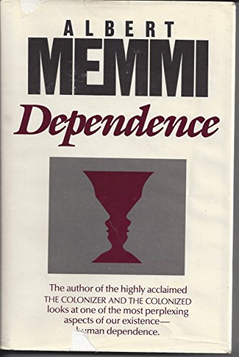 9780807043004: Dependence: A Sketch for a Portrait of the Dependent