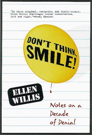 Stock image for Don't Think, Smile! : Notes on a Decade of Denial for sale by Better World Books