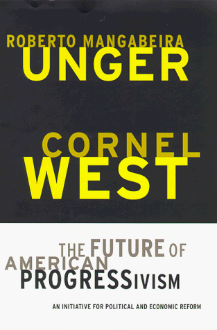 Stock image for The Future of American Progressivism : An Initiative for Political and Economic Reform for sale by Better World Books