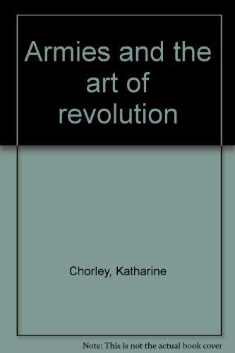 Beispielbild fr Armies and the art of revolution (Beacon BP 463) zum Verkauf von ThriftBooks-Atlanta