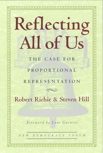 Beispielbild fr Reflecting All of Us: The Case for Proportional Representation zum Verkauf von Dan's Books