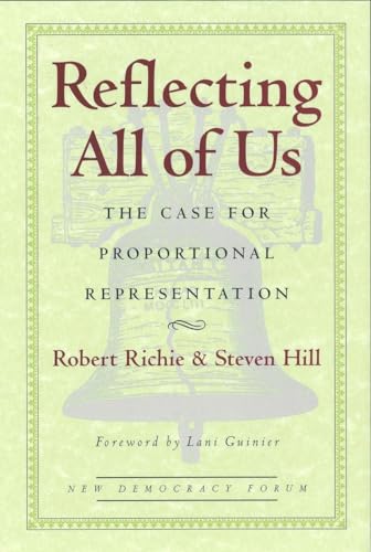 Imagen de archivo de Reflecting All of Us: The Case for Proportional Representation a la venta por Dan's Books