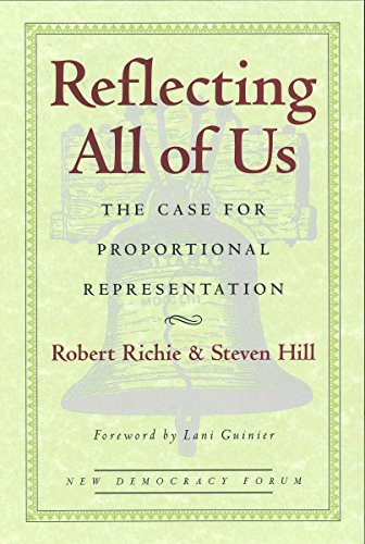 9780807044216: Reflecting All of Us: The Case for Proportional Representation (New democracy forum): 1
