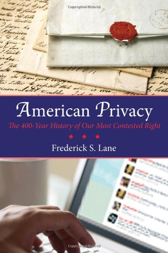 Imagen de archivo de American Privacy: The 400-Year History of Our Most Contested Right a la venta por ThriftBooks-Atlanta
