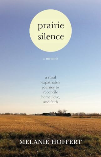 Beispielbild fr Prairie Silence : A Memoir zum Verkauf von Better World Books