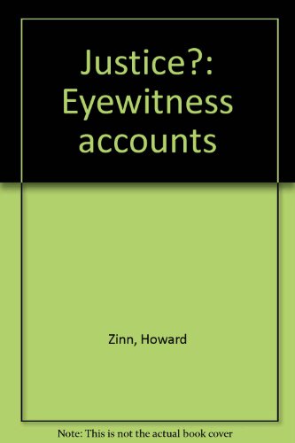 9780807044797: Title: Justice Eyewitness accounts